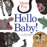 Hello Baby! - Mem Fox & Steve Jenkins