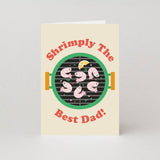 Shrimply The Best Dad Card