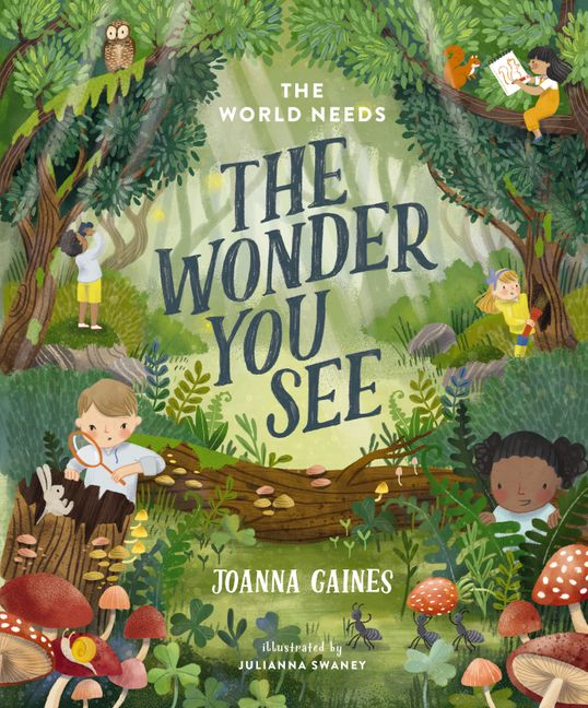 The World Needs The Wonder You See