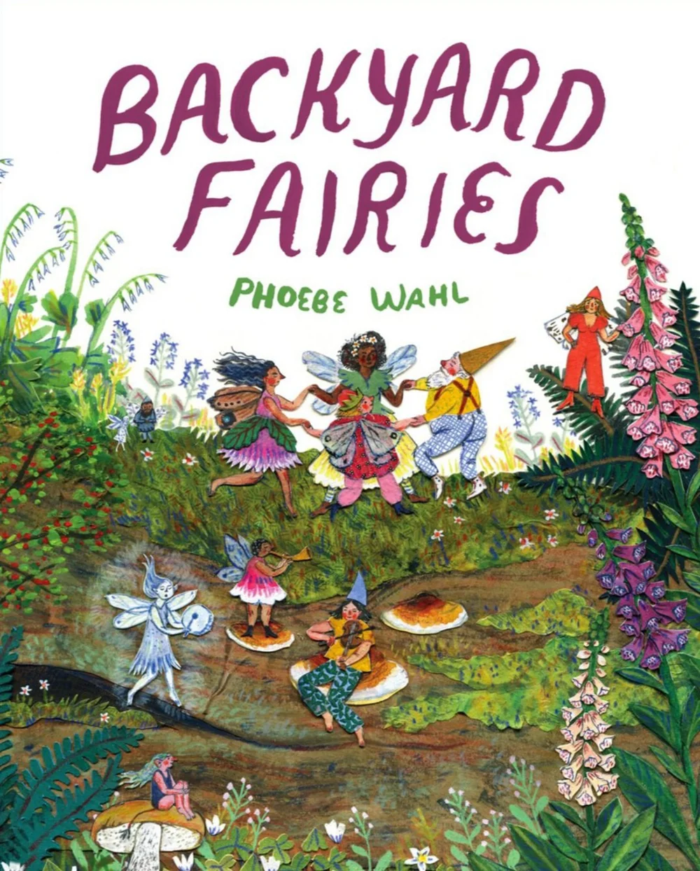 Backyard Fairies - Phoebe Wahl