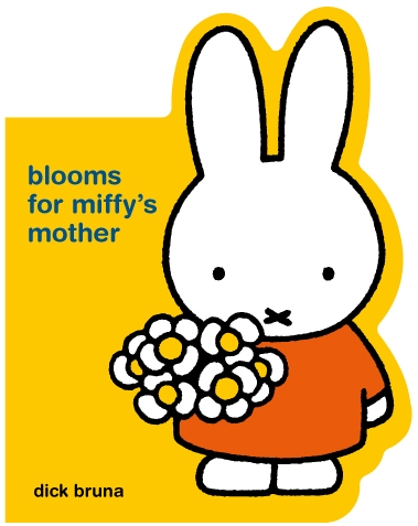 BLOOMS FOR MIFFY'S MOTHER - DICK BRUNA